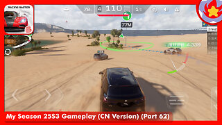 My Season 25S3 Gameplay (CN Version) (Part 62) | Racing Master
