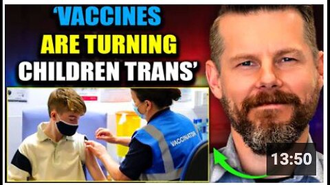 "Whistleblower Doctor Claims 'Chemicals in Vaccines Are Turning Kids Trans'"