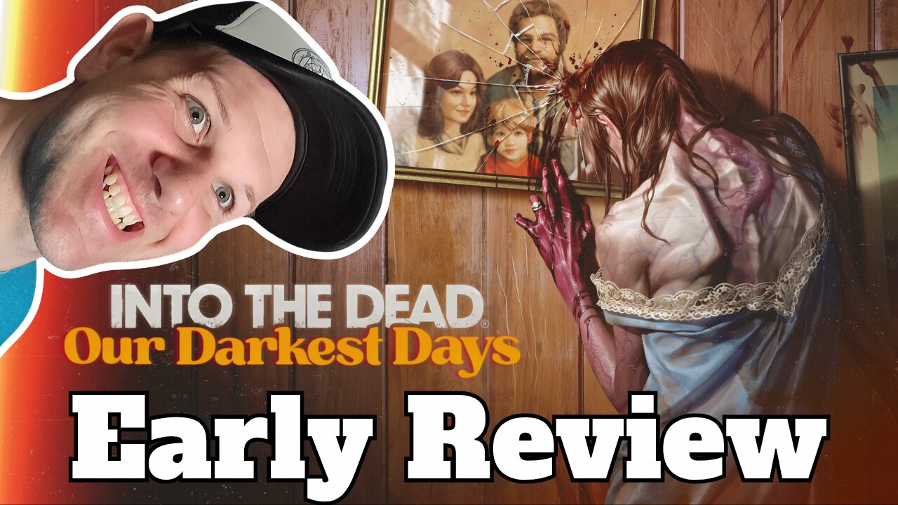 I AM SHOCKED! INTO THE DEAD OUR DARKEST DAYS FIRST LOOK
