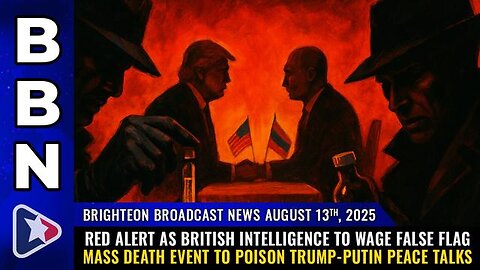Brighteon Broadcast News, Aug 13, 2025