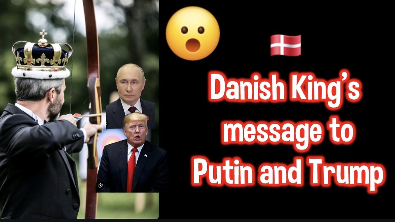 Danish Kings subtle finger to Putin and Trump.