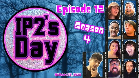 IP2sday A Weekly Review Season 4 - Episode 12