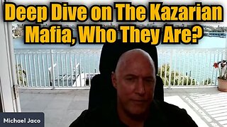 Michael Jaco HUGE: Deep Dive on The Kazarian Mafia, Who They Are?