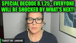 TAROT BY JANINE: SPECIAL DECODE 8.1.25 - EVERYONE WILL BE SHOCKED BY WHAT'S NEXT!