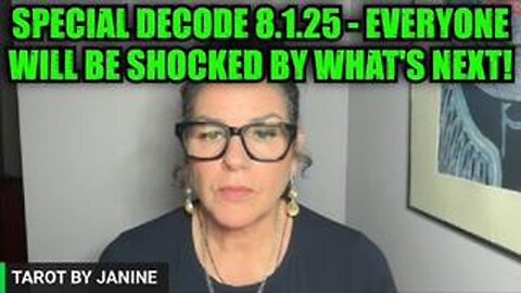 TAROT BY JANINE: SPECIAL DECODE 8.1.25 - EVERYONE WILL BE SHOCKED BY WHAT'S NEXT!