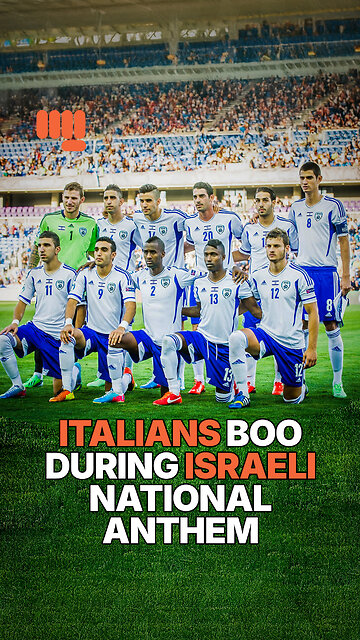 ITALIANS BOO DURING ISRAELI NATIONAL ANTHEM