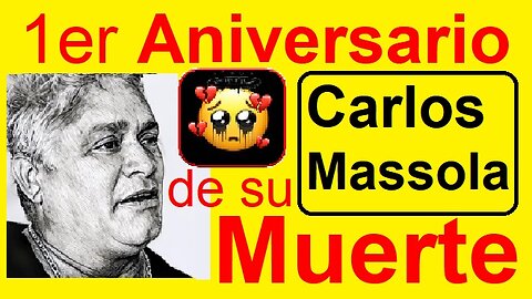 ❤️CARLOS MASSOLA❤️ -- NO CALLÓ JAMÁS 🔥 – A un año de su PARTIDA, lo RECORDAMOS