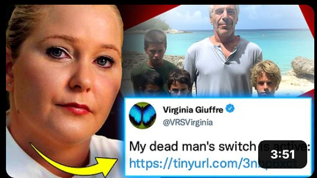 "Virginia Giuffre Activates 'Deadman's Switch', Claims 'I Have Been