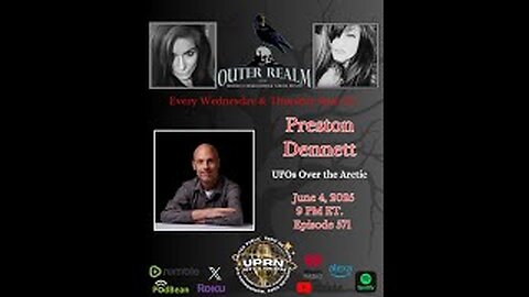 The Outer Realm- Stories and Accounts of UFOs over the Arctic with Preston Dennett