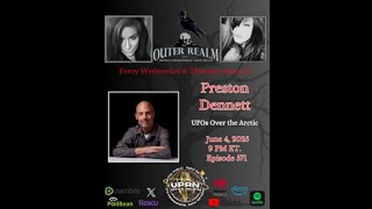 The Outer Realm- Stories and Accounts of UFOs over the Arctic with Preston Dennett