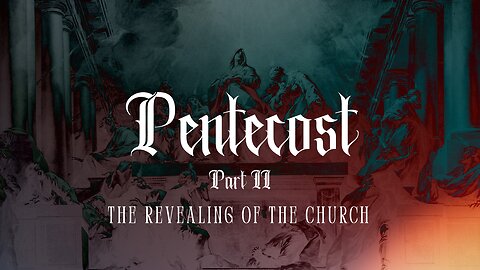 Pentecost: Part 2 | Pastor Deane Wagner