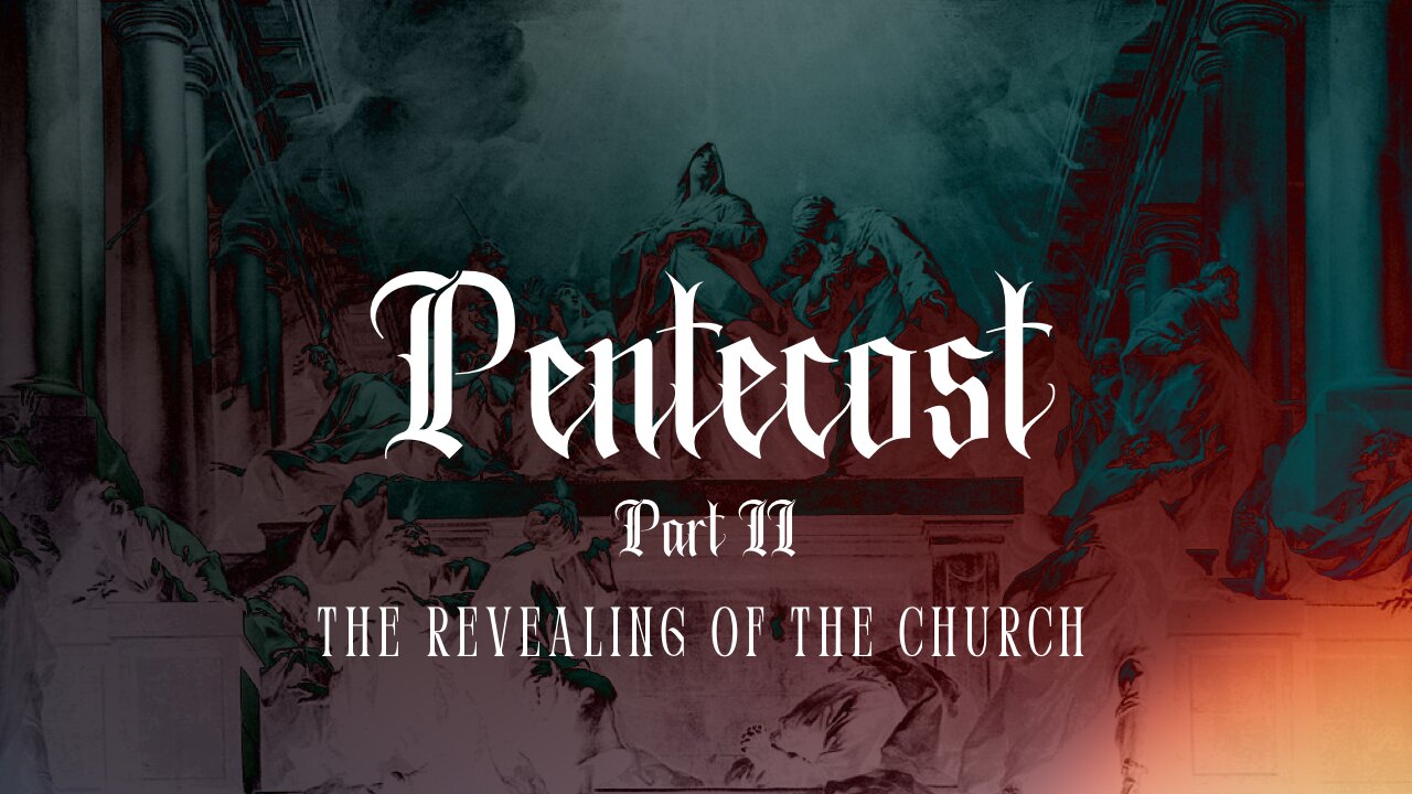 Pentecost: Part 2 | Pastor Deane Wagner