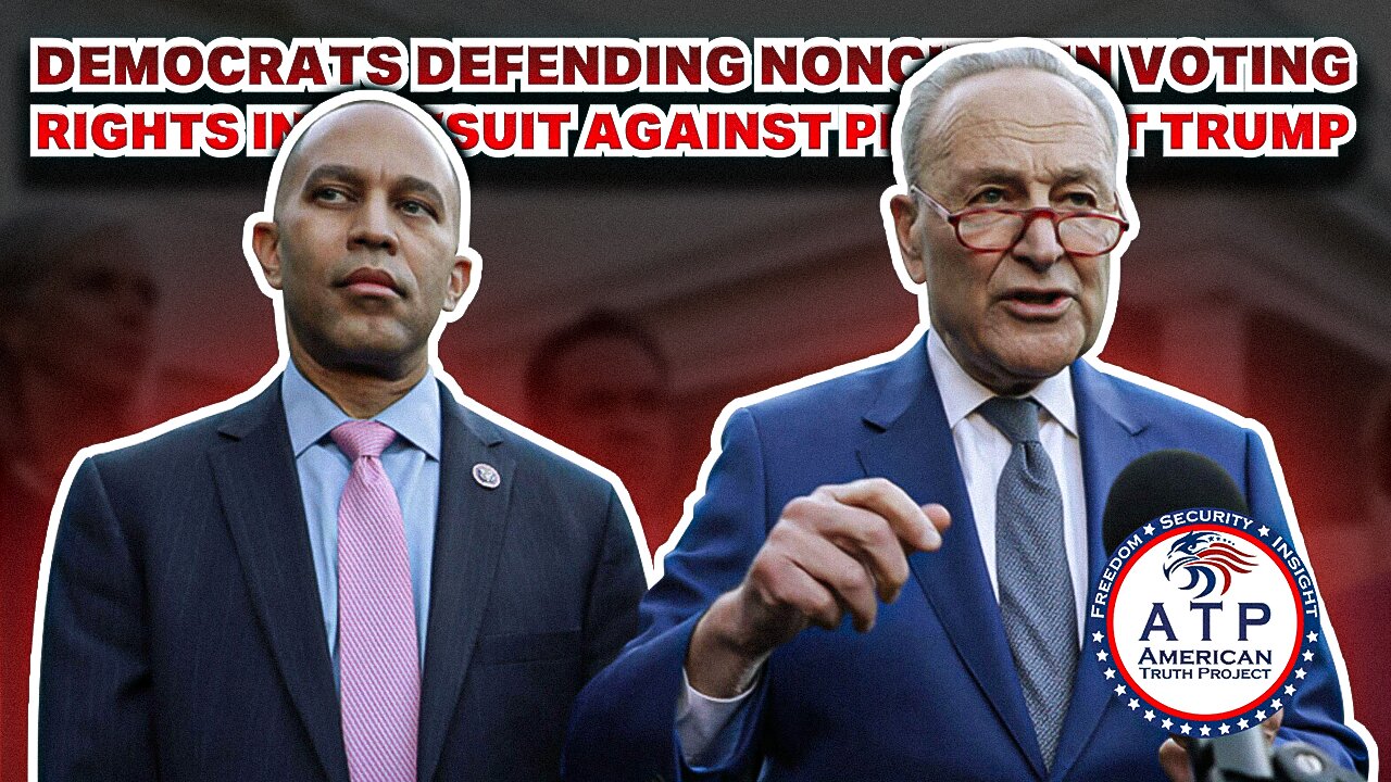 DEMOCRATS DEFENDING NONCITIZEN VOTING RIGHTS IN LAWSUIT AGAINST PRESIDENT TRUMP