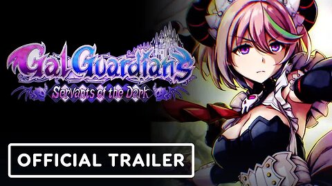 Gal Guardians - Servants of the Dark - Official Release Date Trailer
