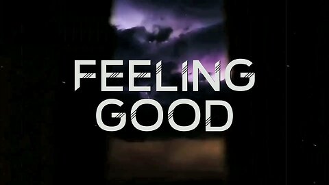 Feeling Good