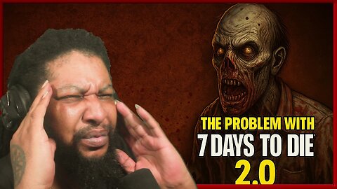 7 Days to Die 2.0 – From Survival Game to Looter Shooter Hell