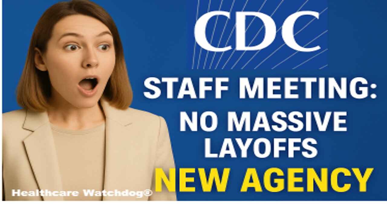 CDC Meeting Reveals New Spin-off Agency!