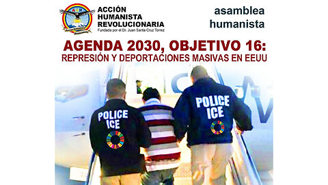 20-06-2025 AGENDA 2030, OBJETIVO 16: REPRESIÓN Y DEPORTACIONES MASIVAS EN EEUU