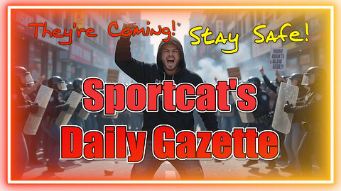 Sportcat’s Daily Gazette | They’re Coming… Or Just Lost in Traffic?