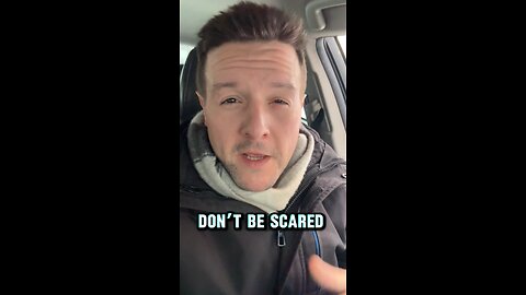 Don’t be scared