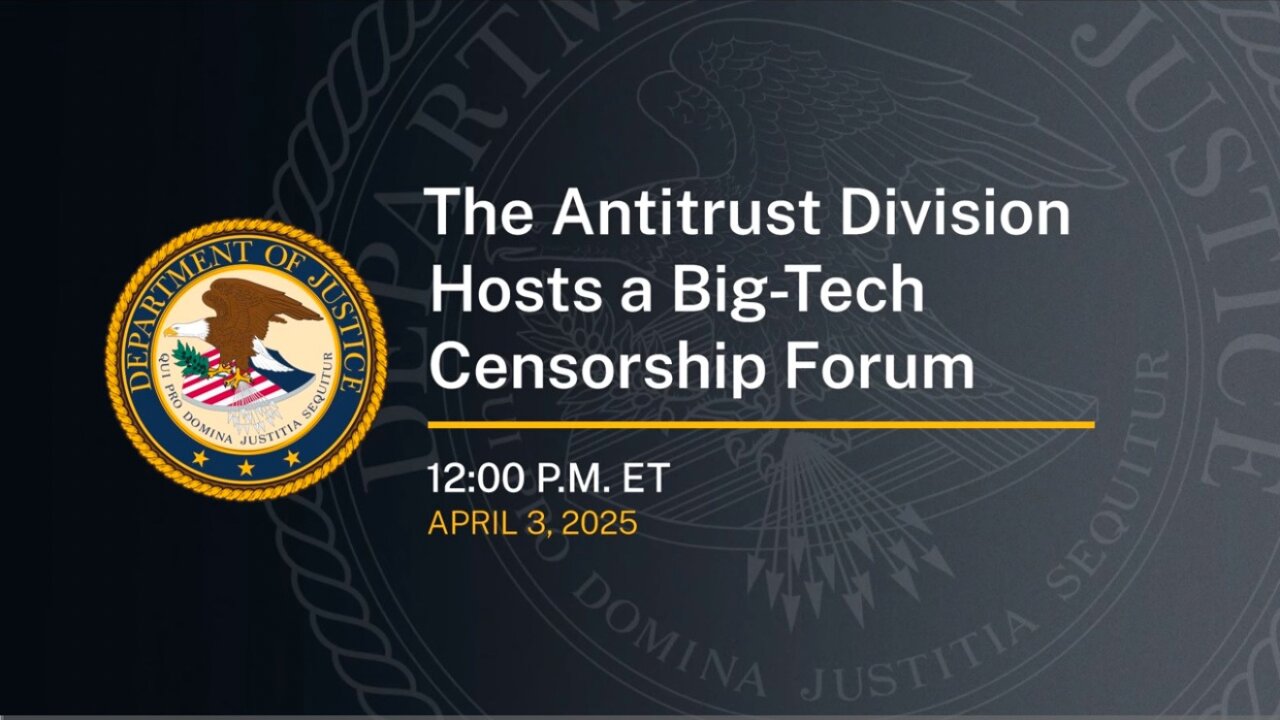 The Antitrust Division Hosts a Big-Tech Censorship Forum