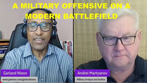 ANDREI MARTYANOV - WHAT DOES AN OFFENSIVE LOOK LIKE ON A MODERN BATTLEFIELD?