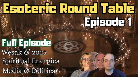 Esoteric Round Table | Episode 1