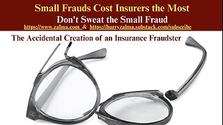 Small Frauds Cost Insurers the Most