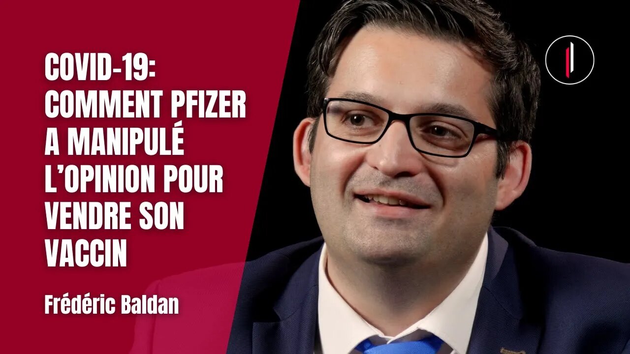 COVID19: la propagande d'HILL & KNOWLTON pour vendre le VACCIN PFIZER l Frédéric Baldan