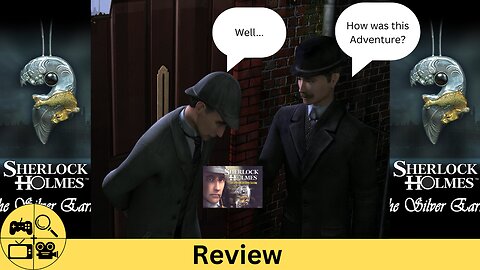 A MIND-TWISTING Mystery: Sherlock Holmes: The Secret of the Silver Earring Review