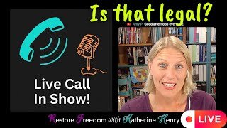 Liberty Lawyer takes YOUR legal questions LIVE! S4E19