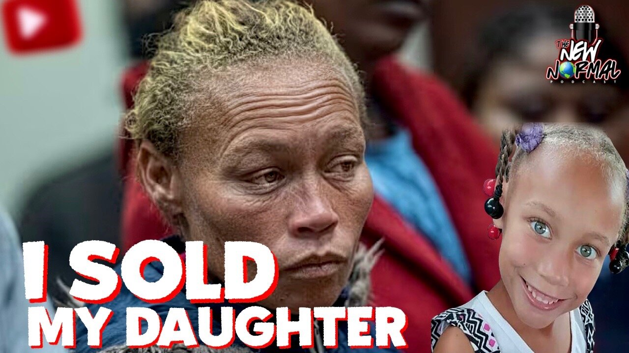 I sold my daughter