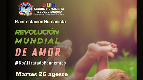 26-08-2025 (MANIFESTACIÓN) REVOLUCIÓN MUNDIAL DE AMOR #libertadsinvakunas