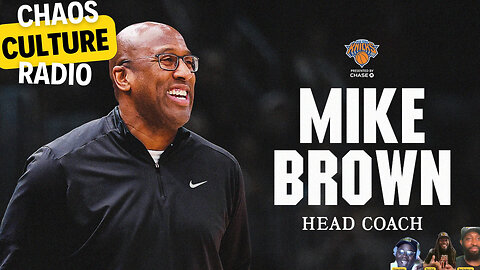 Mike Brown Is The New Head Coach For the New York knicks