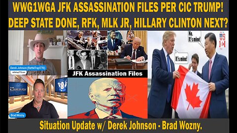 Derek Johnson - Brad Wozny - WWG1WGA JFK Assassination Files Per CIC Trump! - Deep State Done, RFK, MLK Jr, Hillary Clinton Next?