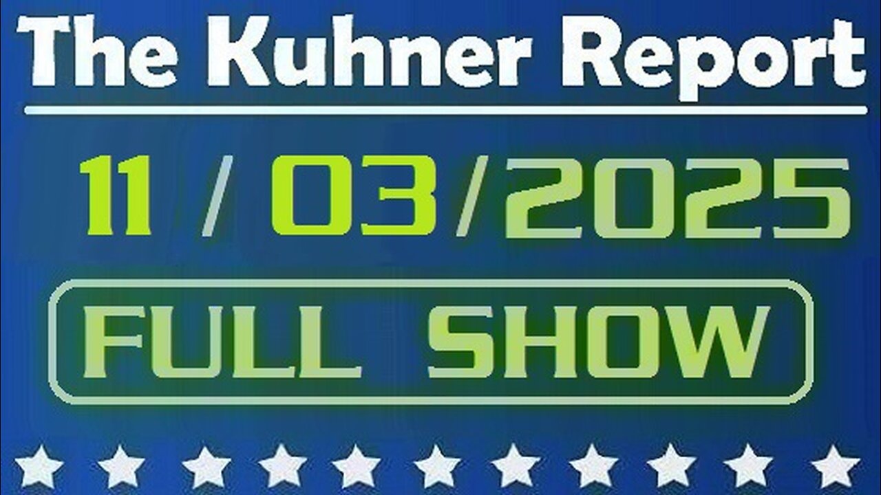 The Kuhner Report - November 03 2025 FULL SHOW
