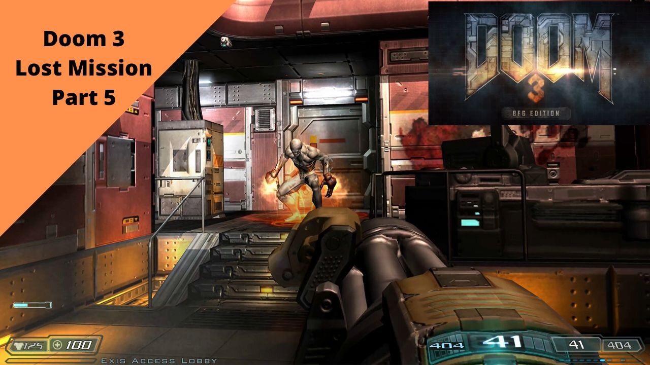 Doom 3: BFG Edition | Doom 3: Lost Mission Part 5 (THE EXIS LABS!!)