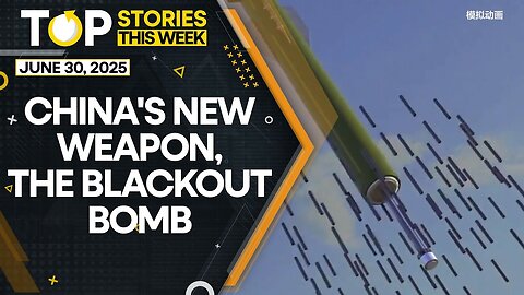China Reveals BLACKOUT BOMB: Here's All About The 'Mysterious Missile' | World News | WION