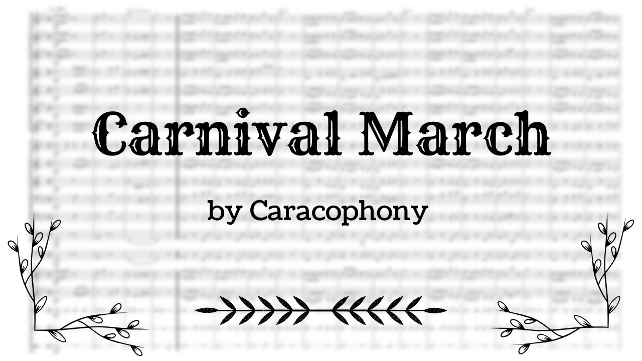 Carnival March by Caracophony