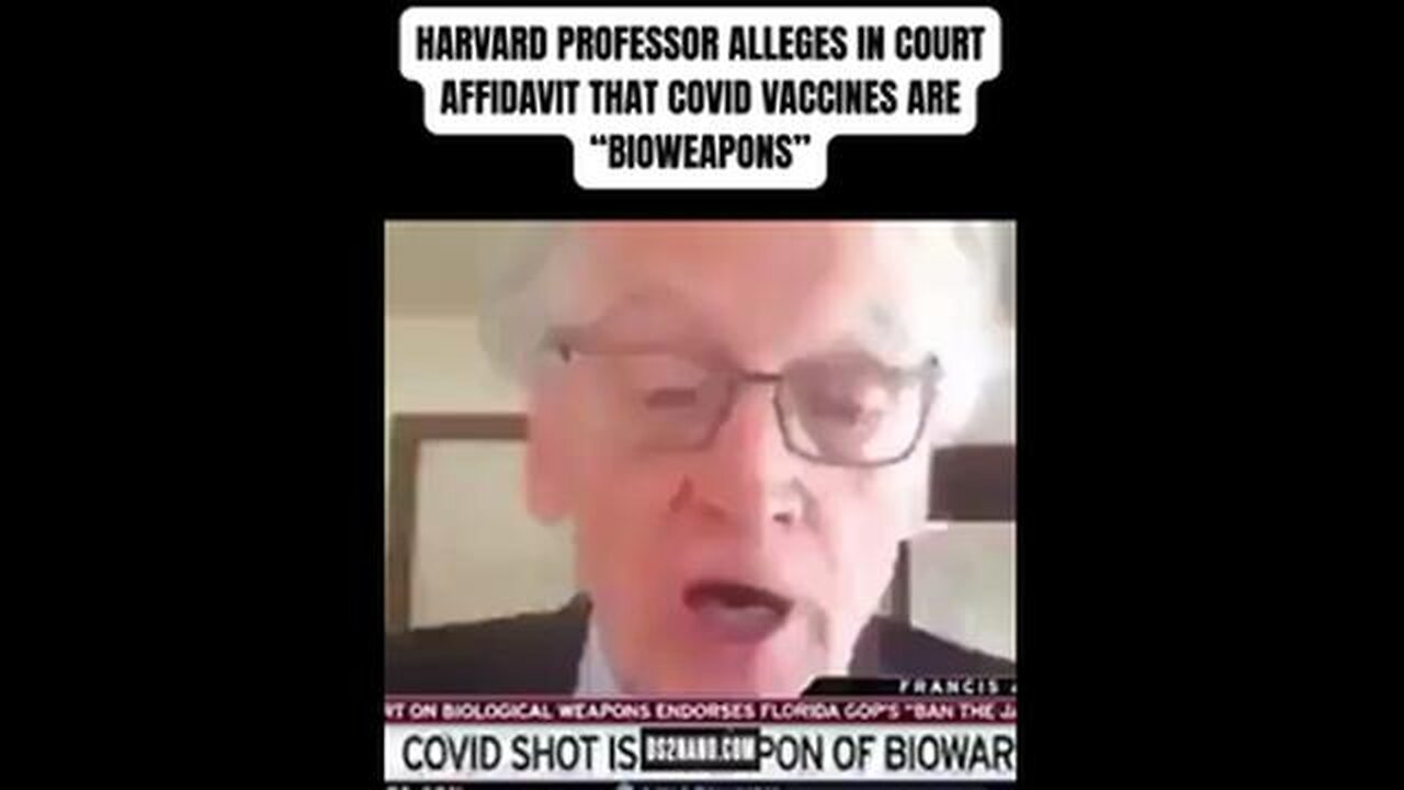 HARVARD PROFESSOR ALLEGES IN COURT AFFIDAVIT ⚕ THAT COVID VACCINES ARE BIOWEAPONS
