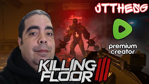 LIVE Replay - Ready to Play KILLING FLOOR 3!!! #RumbleGaming