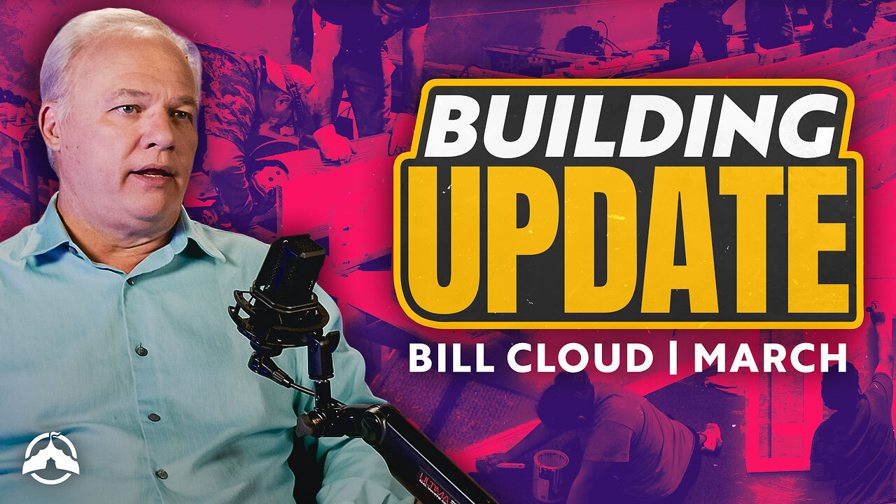 Building Update From Bill | March