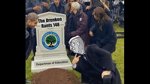 The Drunken Rants 148. The Final Thursday