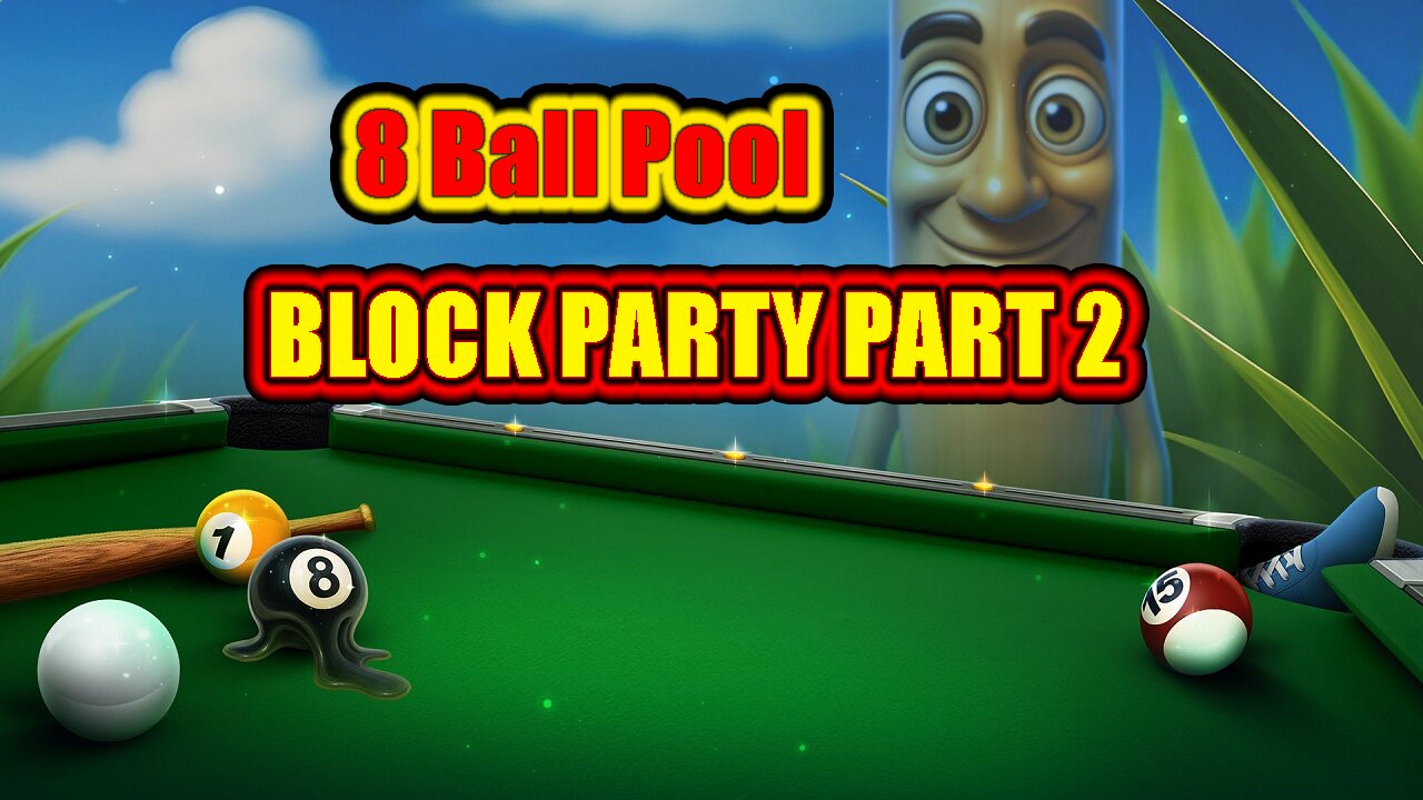 🎱 Block Party Part 2 | 8 Ball Pool