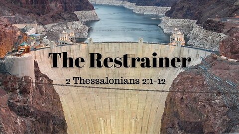 2 Thessalonians 2:1-12 (Full Service), "The Restrainer"