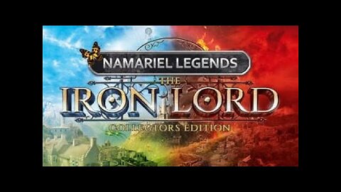 Namariel Legends - Iron Lord (Full Game)