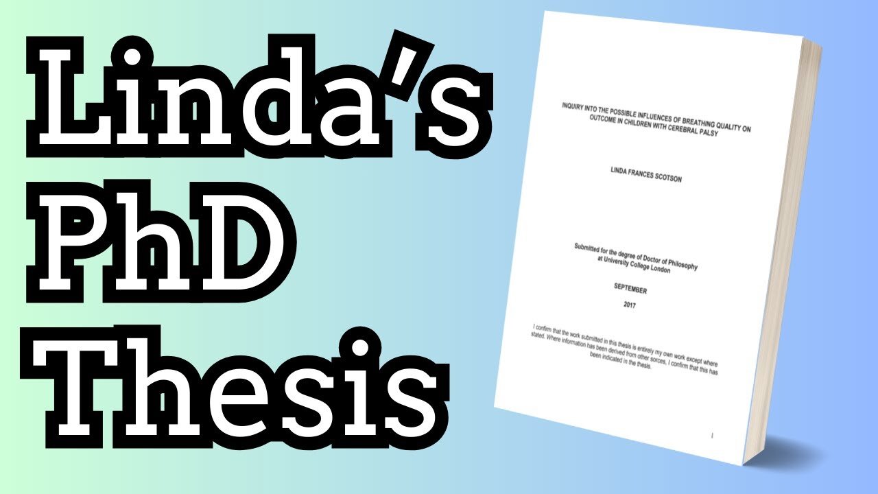 Linda's Thesis: Inquiry Into Possible Influences Of Breathing Quality On Outcome In Children w/ CP