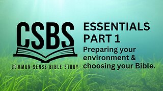 Bible Study Essentials part 1: Preparing your environment & choosing your Bible