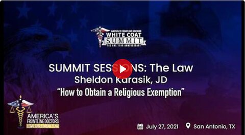 How to Obtain a Religious Exemption - Sheldon Karasik, JD (AFLDS White Coat Summit Anniversary)