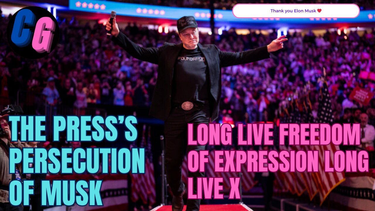 THE PRESS’S PERSECUTION OF MUSK